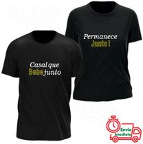 Kit Mozão Casal Que Bebe Junto 2 Camisetas