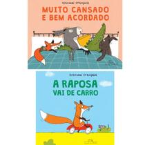 Kit: Muito Cansado e Bem Acordado + A Raposa Vai de Carro