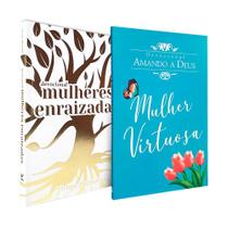 Kit Mulheres Enraizadas + Devocional Amando a Deus Mulher Virtuosa