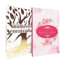 Kit Mulheres Enraizadas + Devocional Amando a Deus Rosas Aquarela - Editora Vida