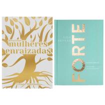 Kit: Mulheres Enraizadas + Forte: Devocionais Para Uma Vida Poderosa E Apaixonada