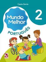 KIT - MUNDO MELHOR - PORTUGUES - 2º ANO - QUINTETO EDITORIAL DIDATICA E PARADIDATICO (FTD)