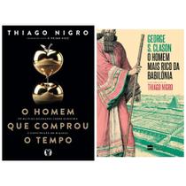 Kit - O Homem que Comprou o Tempo + O Homem Mais Rico da Babilônia (prefácio de Thiago Nigro, o Primo Rico) Kit - O Homem que Comprou o Tempo + O Homem Mais Rico da Babilônia (prefácio de Thiago Nigro, o Primo Rico)