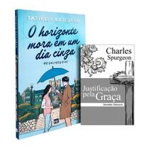 Kit O Horizonte Mora em um Dia Cinza + Justificação pela Graça Charles Spurgeon