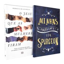 Kit O Jesus que as Mulheres Viram + Caderno Minhas Reflexões com Charles Spurgeon