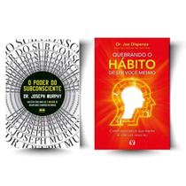 Kit: O poder do subconsciente + Quebrando o Hábito de ser Você Mesmo