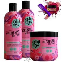 Kit Oh My! Meu Crespo, Meu Tudo! 500ml - 3 itens