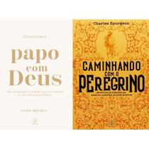 Kit: Papo Com Deus + Caminhando Com O Peregrino