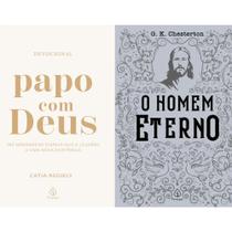 Kit: Papo Com Deus + O homem eterno