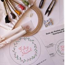 Kit Para Bordar Guirlanda De Natal - Bordado Livre tutorial Kit Para Bordar Guirlanda De Natal - Bordado Livre tutorial