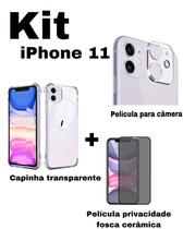 Kit para iPhone 11 - Capa Transparente + Película Fosca Privacidade + Película De Câmera