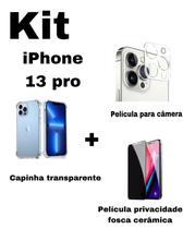 Kit para iPhone 13 Pro Capa Transparente + Película Fosca Privacidade + Película De Câmera