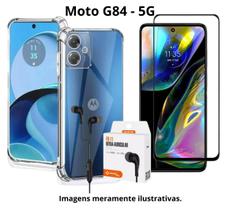 Kit para Moto G84 - Capa Transparente + Pelicula 3D + Fone com fio para Motorola Moto G84