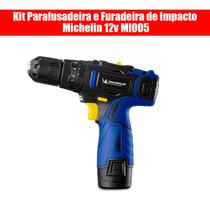 Kit Parafusadeira e Furadeira de Impacto Michelin 12v MI005