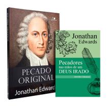 Kit Pecado Original + Pecadores nas Mãos de um Deus Irado Jonathan Edwards