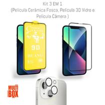 Kit Película Cerâmica Fosca + Película 3D de Vidro + Película de Câmera Para Iphone 13