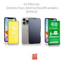 Kit Película Fosca Privacidade + Película de Cerâmica + Película Cerâmica Fosca Para Iphone 14 PLUS