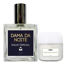 Kit Perfume Dama Da Noite 100Ml + Manteiga De Karité 60Gr