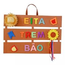 Kit Placa Eva Decoração Festa Junina/ Arraial/ Eita Trem Bão