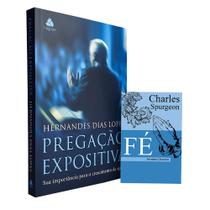 Kit Pregação Expositiva Hernandes D. Lopes + Fé Charles Spurgeon