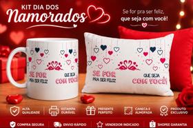 KIT Presente Dia dos Namorados - Kit Almofada + Caneca Personalizada Presente Especial