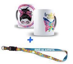 Kit Presente Irmã Autista - Caneca + Chaveiro + Cordão 325ml