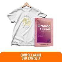 Kit Promessas de Luz - Orando a Palavra para Mulheres + Camiseta Baby Look Deus está vivo Kit Promessas de Luz - Orando a Palavra para Mulheres + Camiseta Baby Look Deus está vivo