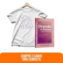 Kit Promessas de Luz - Orando a Palavra para Mulheres + Camiseta Baby Look Gratidão