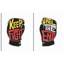 Kit Quadros Decorativos Frases Keep Fight Until The End