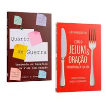 Kit Quarto de Guerra + Como o Jejum e Oração Podem Mudar a Sua Vida 2 livros
