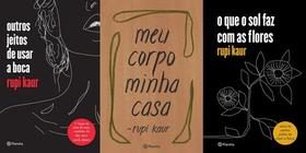 Kit Rupi Kaur - Outros Jeitos De Usar A Boca - Meu Corpo Minha Casa - O Que O Sol Faz Com As Flores