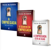 Kit Saga A Empregada + Segredo da Empregada + Empregada Está de Olho - Vol 1 a 3 - Freida McFadden Editora Arqueiro