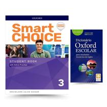 Kit: Smart Choice: Level 3: Student Book with Online Practice + Dicionário Oxford Escolar Kit: Smart Choice: Level 3: Student Book with Online Practice + Dicionário Oxford Escolar
