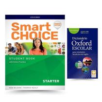 Kit: Smart Choice: Starter: Student Book with Online Practice + Dicionário Oxford Escolar Kit: Smart Choice: Starter: Student Book with Online Practice + Dicionário Oxford Escolar