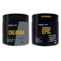 Kit Suplementos Creatina Sem Sabor 300g + Pré Treino Epic - Probiótica