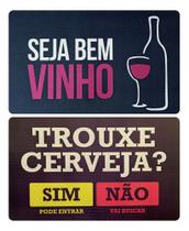 Kit Tapete Capacho 60x40 Não Trouxe Cerveja + Seja Bem Vinho - Kit Tapete Capacho 60x40 Não Trouxe Cerveja + Seja Bem Vinho -