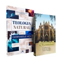 Kit Teologia Natural + Símbolos de Fé de Westminster