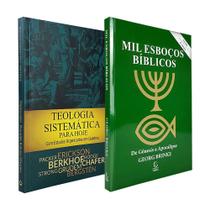 Kit Teológico Mil Esboços Bíblicos + Teologia Sistemática para Hoje