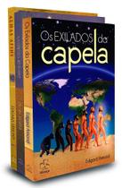 Kit Trilogia Os Exilados da Capela - Edgard Armond