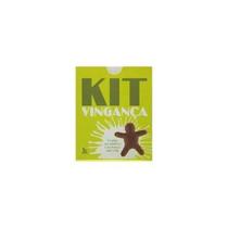 Kit - Vingança Kit - Vingança