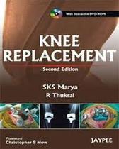 Knee Replacement - JAYPEE HIGHLIGHTS MEDICAL PUBL