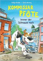 Kommissar Pfote (Band 1) - Immer der Schnauze nach: Polizei-Buch für Erstleser - EDITORA LOEWE