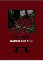 Kumuro Banco Tukano Kumuro Banco Tukano