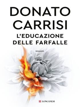 L'educaziuone delle farfalle - LONGANESI L'educaziuone delle farfalle - LONGANESI