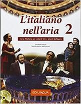 L'Italiano Nell'Aria 2 - Libro Con CD Audio - Edilingua Edizioni