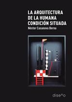 La arquitectura de la humana condición situada - NOBUKO/DISEÑO EDITORIAL