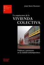 La Arquitectura de La Vivienda Colectiva - Políticas Y Proyectos En La Ciudad Contemporánea: EUA 26 - Reverté