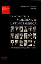 La Arquitectura Moderna En Latinoamérica. Antología de Autores, Obras Y Textos: EUA 27 La Arquitectura Moderna En Latinoamérica. Antología de Autores, Obras Y Textos: EUA 27