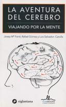 La Aventura Del Cerebro - Viajando Por La Mente