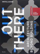 La Biennale Di Venezia. 11ª Mostra Internazionale Di Architettura. Out Ther - FBOOK COMERCIO DE LIVROS E REV La Biennale Di Venezia. 11ª Mostra Internazionale Di Architettura. Out Ther - FBOOK COMERCIO DE LIVROS E REV